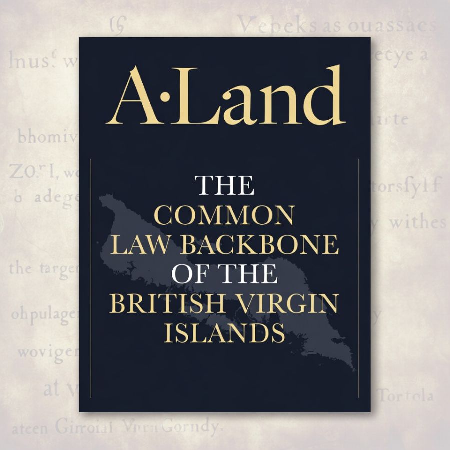 The Common Law Backbone of the British Virgin Islands